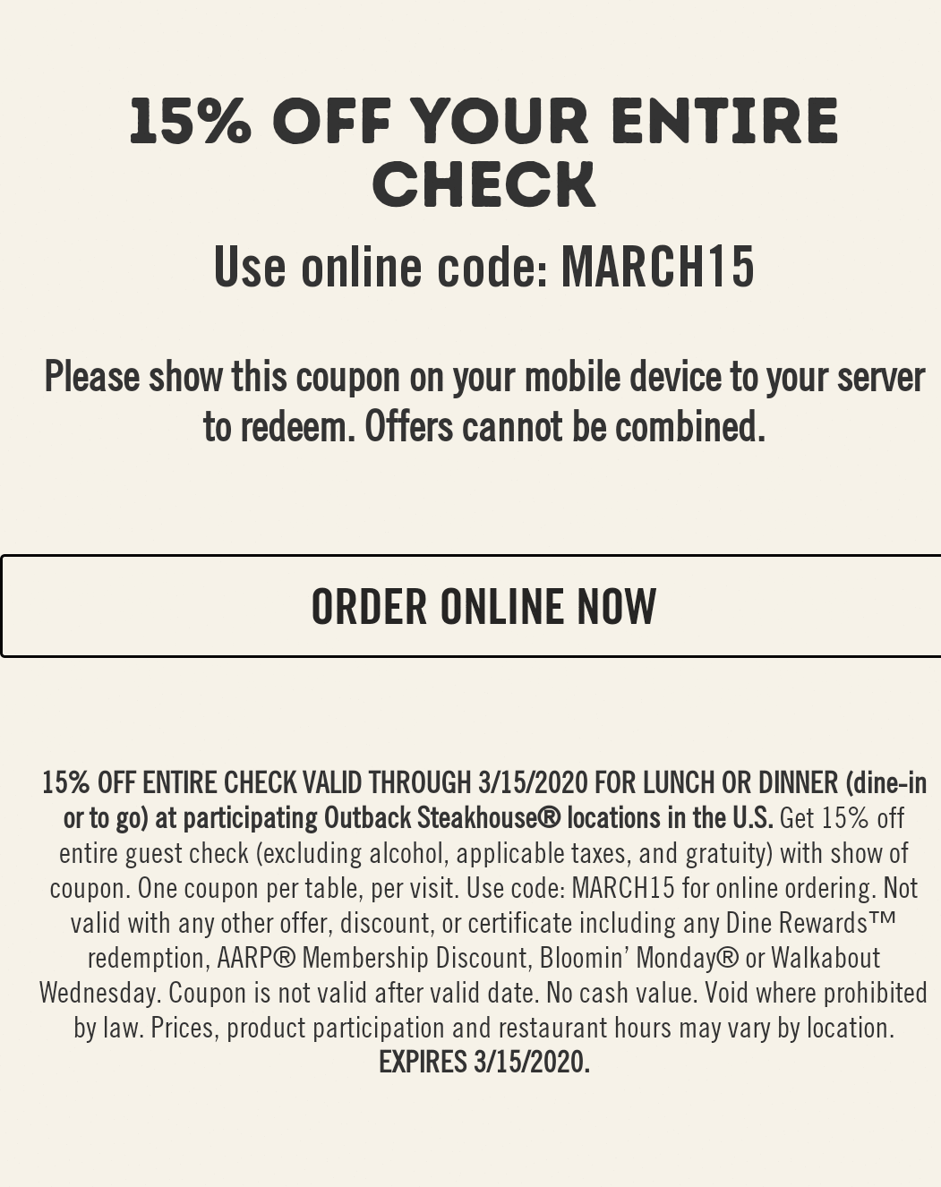 Outback Steakhouse Coupon - 15% Off Entire Check - Expires March 15, 2020